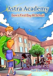 Astra Academy - Gem's First Day At School Saff Da Great