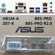 ASUS H81M-A, Z87-K, B85-PRO, B85-PRO R2.0 Rear Bezel