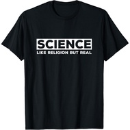 Newest Science Like Religion But Real - Atheist T-Shirt