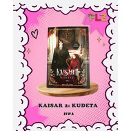 KAISAR 2: KUDETA BY JIWA