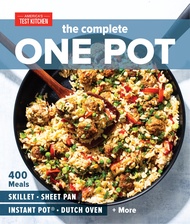 The Complete One Pot: 400 Meals for Your Skillet, Sheet Pan, Instant Pot®, Dutch Oven, and More (The