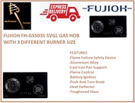 FUJIOH FH-GS5035 SVGL GAS HOB WITH 3 DIFFERENT BURNER SIZE / FREE EXPRESS DELIVERY