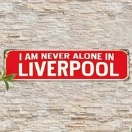 2D Flat Vintage Liverpool Wall Sign - "I Am Never Alone in Liverpool" Retro Metal Plaque for Beatles