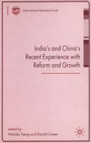 India's and China's Recent Experience with Reform and Growth Wanda Ms. Tseng