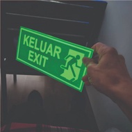 safety sign, exit sign, signage keluar , glow in the dark exit sign
