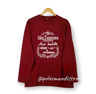 COD KAOS ISLAMI PESANTREN kaos atasan santri lengan panjang  kaos kata2 aku tanpamu bagaikan sendiri