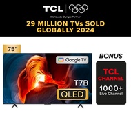 TCL T7B QLED TV 75 inch | AI Smart Google TV | Eye care Version | QLED PRO