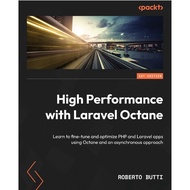 ประสิทธิภาพสูงด้วย Laravel Octane: เรียนรู้ที่จะการปรับแต่งและเพิ่มประสิทธิภาพ PHP และ Laravel Apps 