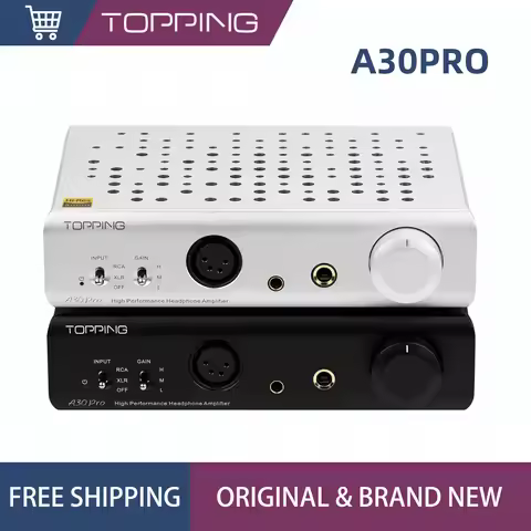 Topping A30Pro Headphone Amplifier 4 Pin Xlr / 4.4Mm / 6.35Mm Output Balanced Input A30 Pro Hi-Res A
