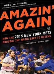 Amazin' Again ─ How the 2015 New York Mets Brought the Magic Back to Queens