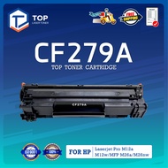 TOP LASER TONER หมึกเทียบเท่า 279A 79A CF279A CF279 279 79 FOR HP LaserJet Pro M12a/M12w/MFP M26a/MF