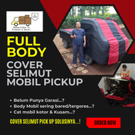 Sarung Selimut Mobil Cover Body Mobil PickUp New Carry