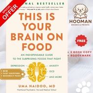 This Is Your Brain on Food by Uma Naidoo – Paperback with free bookmark
