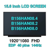 15.6 inch 144HZ High Refresh Rate Gaming LCD Screen B156HAN08.4 B156HAN08.2 B156HAN08.0 IPS FHD 1920