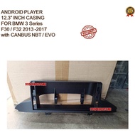 BMW 3 Series F30/F32 2013 -2017 Android Player 12.3" Inch Casing+Socket with Canbus NBT / EVO