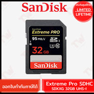 SanDisk Extreme Pro SDHC SDXXG 32GB UHS-I SD Card ของแท้ ประกันศูนย์ Limited Lifetime Warranty