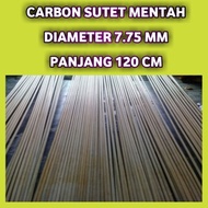 Carbon Sutet Mentah 7.75 mm 120 cm