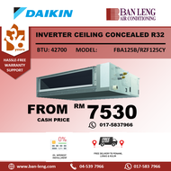 DAIKIN INVERTER CEILING CONCEAL FBA125B/RZF125CY R32 + WIRED CONTROL - THAILAND MADE
