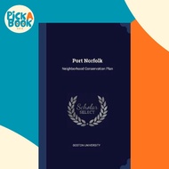 [100% Original Books] - Port Norfolk : Neighborhood Conservation Plan by Boston University (hardcove