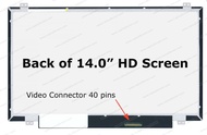 14.0" WideScreen HD (1366x768)Glossy 40 pin video connector