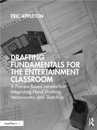Drafting Fundamentals for the Entertainment Classroom：A Process-Based Introduction Integrating Hand 