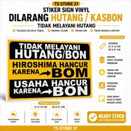 VINYL SIGN STICKER PROHIBITED IN DEBT/ DOESN'T SERVE THE DEBT OF THE DEBT BON 21 X 15 CM & 30 X 21 C