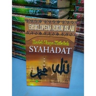 Book encyclopedia of the Pillars of Islam: the shahada