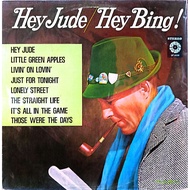 Bing Crosby - Hey Jude / Hey Bing
