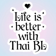 4PCS/SET "Life is Better with Thai BL" Holographic Sticker Decal for Laptop Phone Case BL Fan Gift S