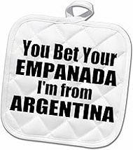 3D Rose You Bet Your Empanada Im from Argentina-Fun I Am Argentinian Pride Pot Holder, 8 x 8