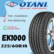 2256018  225 60 18 225/60R18 225-60-18 OTANI EK1000 Car Tyre Tire THAILAND (FREE INSTALLATION)