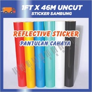 PREMIUM 46 METER UNCUT REFLECTIVE STICKER ROLL Vinyl Stiker Sambung pantulan cahaya cameo ezcut cric