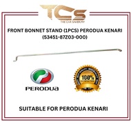 FRONT BONNET STAND (1PCS) PERODUA KENARI (53451-87Z03-000)