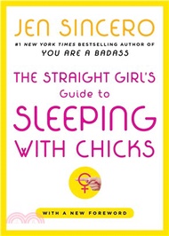 The Straight Girl's Guide To Sleeping With Chicks