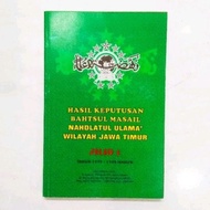 Bahtsul Masail Nahdlatul Ulama East Java Decision Results Volume 1 - ORIGINAL