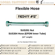 Flexible Hose - 12" Or 18" (SUS201 Nut +  SUS304 Hose) (EPDM Inner Tube)   FH234YY #12"/18"