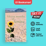 Fifteen Months Of Famine - Paperback - English - 9781426913624