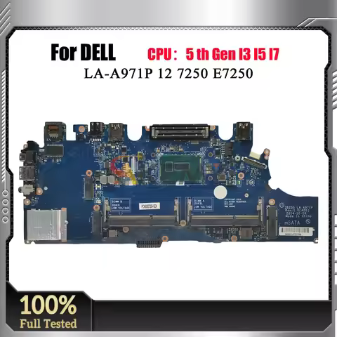 LA-A971P Laptop Motherboard For DELL Latitude E7250 7250 with i5 i7 CPU CN-0TPHC4 0G9CNK 02PVP8 100%