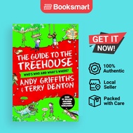 [Local Stock] The Guide to the Treehouse: Who's Who and What's Where? Griffiths, And - 9781035022212