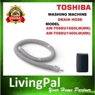 ORIGINAL TOSHIBA WASHING MACHINE DRAIN HOSE AW-T08DU1400LM DRAIN HOSE AW-T08DU1600LM(MK) OUTLET HOSE