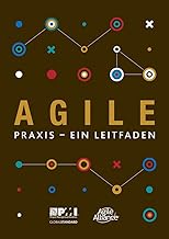Agile praxis - ein leitfaden (German edition of Agile practice guide)