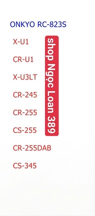 Khiển lệnh học Rc 823s dòng dàn onkyo: X-U1. CR-U1. X-U3LT. CR-245. CR-255. CR-255DAB. CS 345
