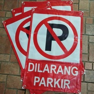 Banner dilarang parkir UK 40cm x 60cm murah siap pakai