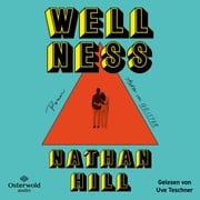 Wellness Nathan Hill