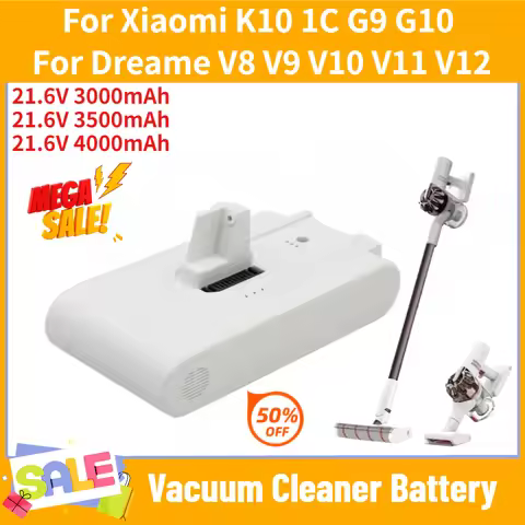 21.6V 3000mAh-4000mAh Battery For Xiaomi K10 1C G9 G10 For Dreame V8 V9 V10 V11 V12 Vacuum Cleaner R