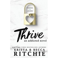 thrive an addicted novel Ritchie, Krista