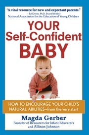 Your Self-Confident Baby Magda Gerber