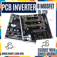 PCB INVERTER 8 MOSFET TO 220 SMALL MOSFET PSW PURE SINE WAVE 1000W 1KVA EGS002 LF BONUS SHUNT 1000 W