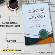 Kitab Fathul Qorib Syarah Ghoyah Taqrib dan Kaifiyah Maani - Syarah Taqrib - Syarah Matan Abi Syuja