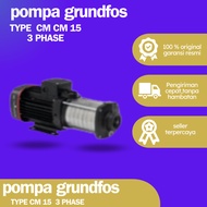 Grundfos DISTRIBUTOR PUMP TYPE CM 15 3 PHASE FULL SS316